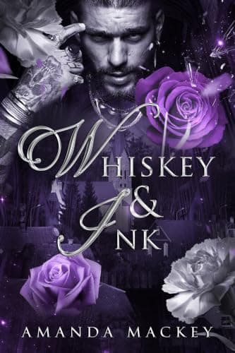 Whiskey and Ink: A bad boy/good girl romance